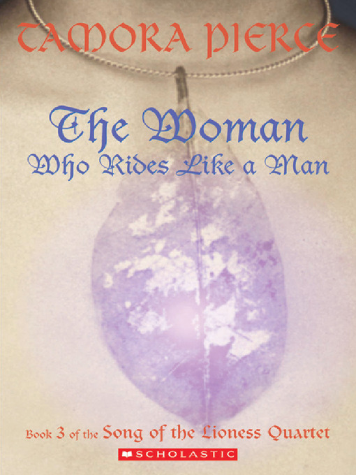 Title details for The Woman Who Rides Like a Man by Tamora Pierce - Available
